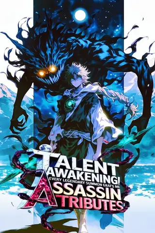 Talent Awakening! Every Legendary Summon Grants Me Assassin Attributes