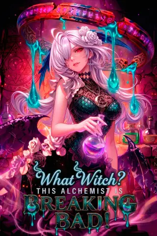 What Witch? This Alchemist is Breaking Bad!