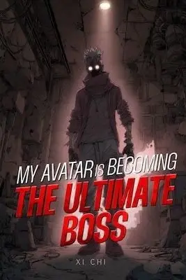 My Avatar is Becoming the Ultimate BOSS