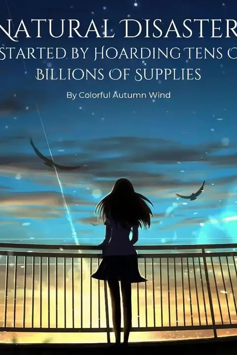 Natural Disaster: I Started By Hoarding Tens Of Billions Of Supplies