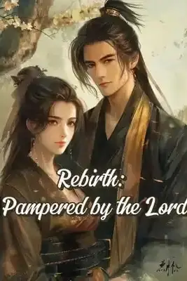 Rebirth: Pampered by the Lord