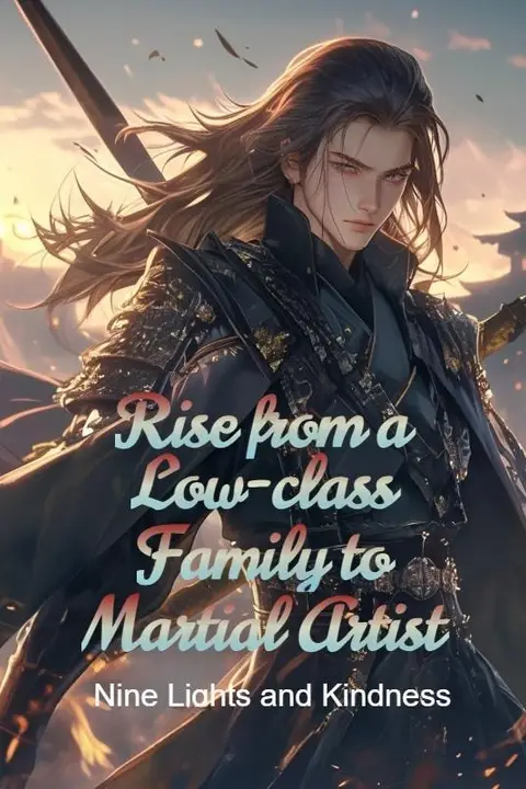 Rise from a Low-class Family to Martial Artist