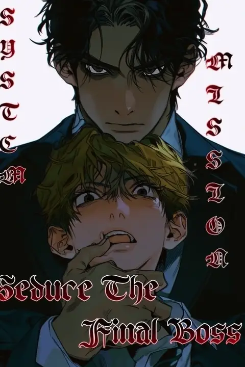 System Mission: Seduce the Final Boss [BL]