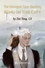 The Strongest Face-Slapping King in the City