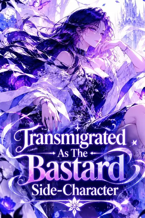 Transmigrated As The Bastard Side-Character