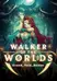 Walker Of The Worlds