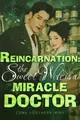 Reincarnation: The Sweet Wife Is A Miracle Doctor