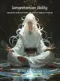 Comprehension Ability: Creating and teaching the Dao in various worlds